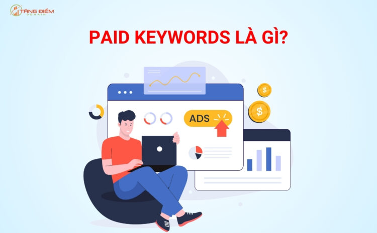 Paid keywords là gì?