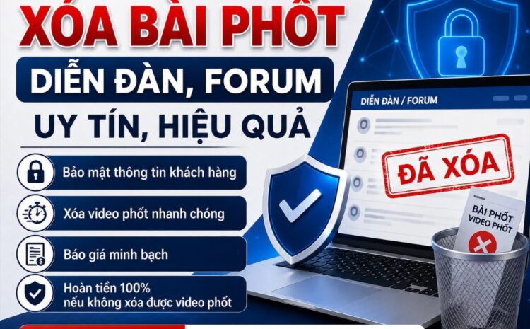 Dịch vụ xóa bài phốt diễn đàn, forum