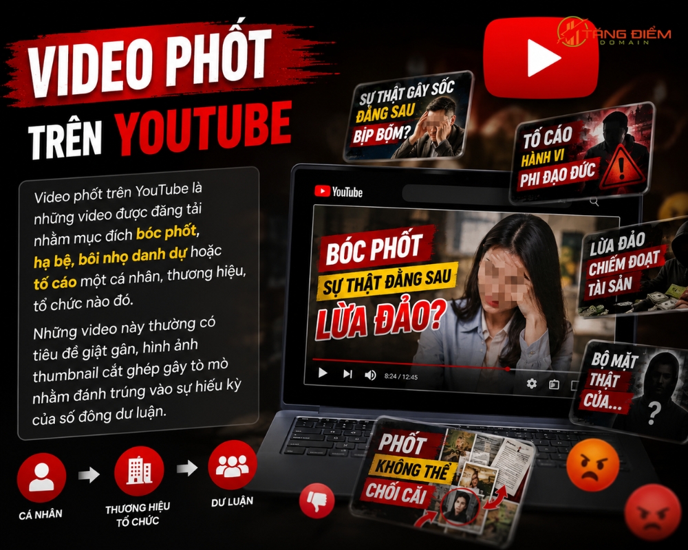 Video phốt trên YouTube chứa nội dung bóc phốt, bôi nhọ danh dự của cá nhân, tổ chức